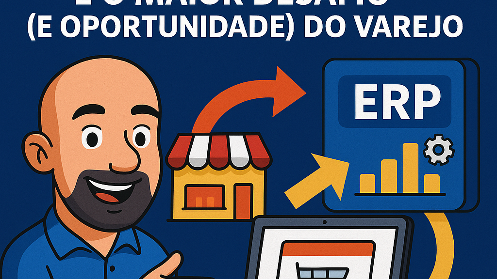 Por que a integração entre ERP e e-commerce é o maior desafio (e oportunidade) do varejo