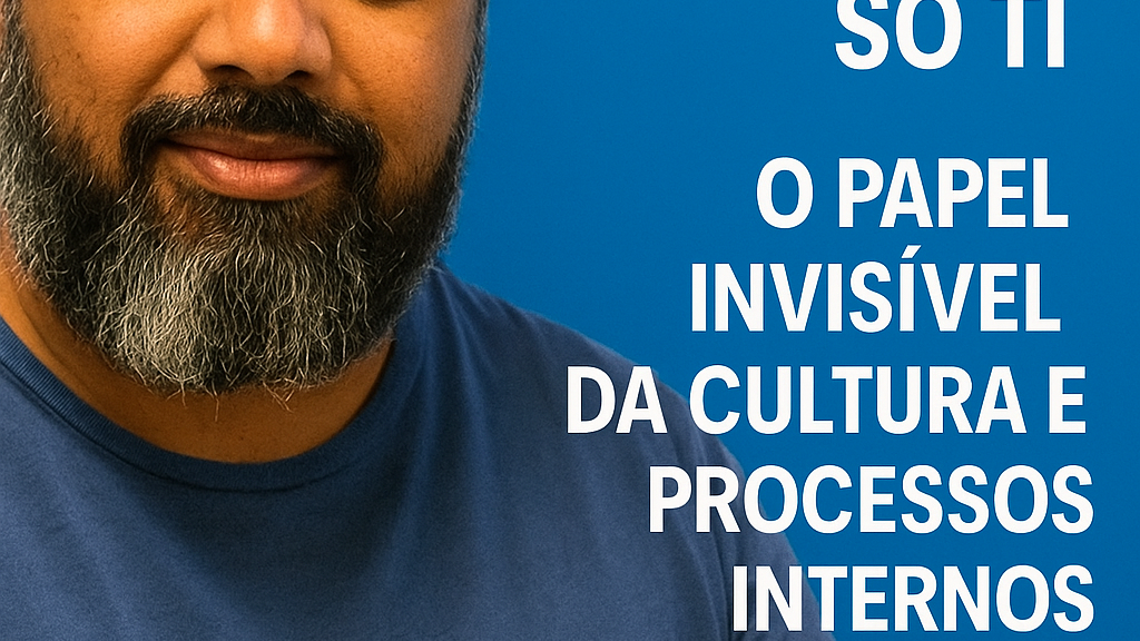 Implantar ERP não é só TI: o papel invisível da cultura e processos internos